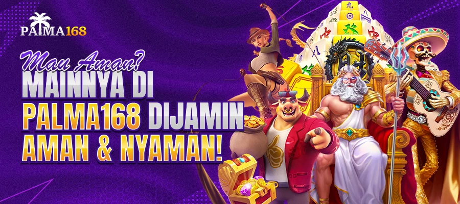 Bermain Aman & Nyaman di PALMA168